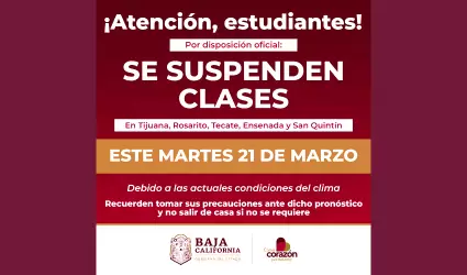 Suspenden clases este martes 21 de marzo en BC por pronstico de lluvias