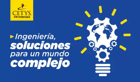 Ingeniera, soluciones para un mundo complejo