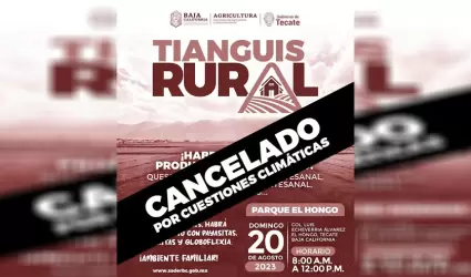 Pospone SADER BC tianguis rural en El Hongo por condiciones clim�ticas