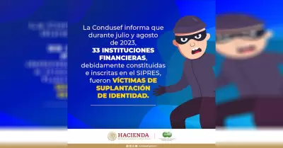 La Condusef informa sobre la suplantacin de identidad de 33 Instituciones Finan