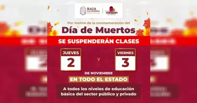 Suspensi�n temporal de clases en preescolar, primaria y secundaria por D�a de Mu