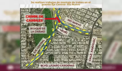 Informa SIDURT cierre temporal de circulaci�n en r�o nuevo el pr�ximo martes 26 