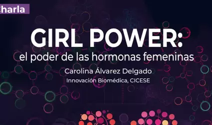 Girl power: el poder de las hormonas femeninas