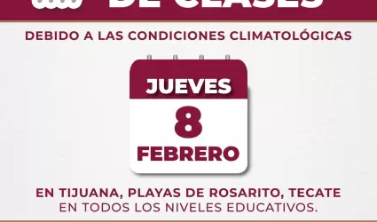 Suspenden clases para este jueves en Tijuana, Rosarito y Tecate