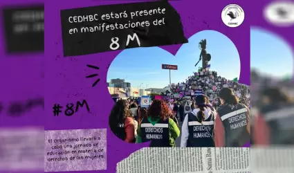 CEDHBC estar� presente en manifestaciones del 8M
