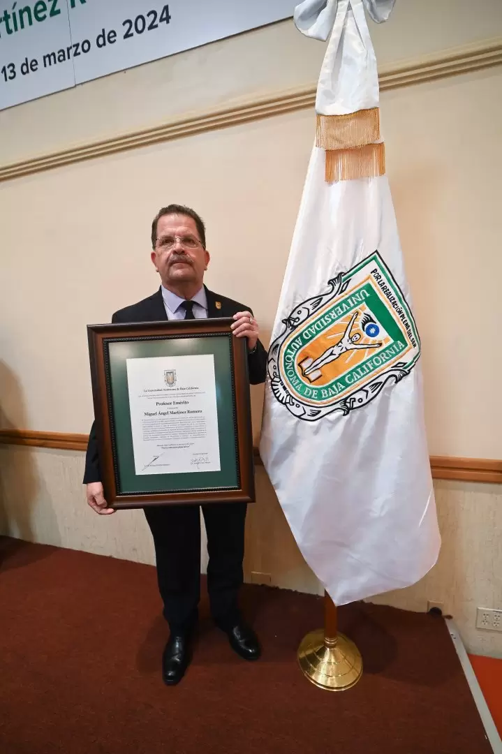 La UABC nombr Profesor Emrito al doctor Miguel ngel Martnez Romero