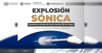 Advierte Proteccin Civil de "explosin snica" la tarde de este martes