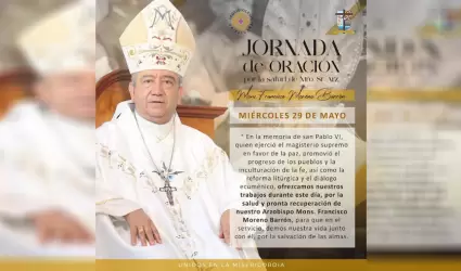 Arquidicesis de Tijuana dedica actividades a la salud del arzobispo tras compli