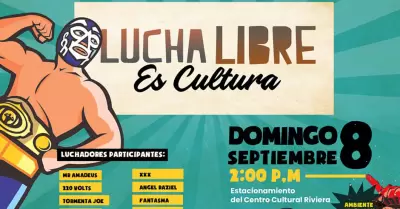 La Lucha Libre Es Cultura