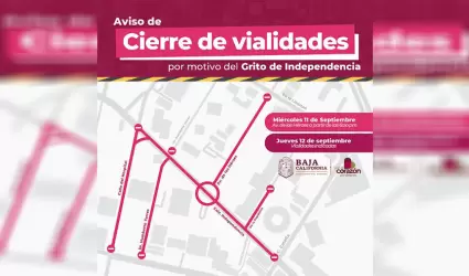 Avisa Gobierno del Estado cierre de vialidades por festejos patrios en el centro