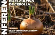 Invita Sader BC a conferencia sobre el manejo de la rizsfera en el cultivo de la cebolla de San Quintn