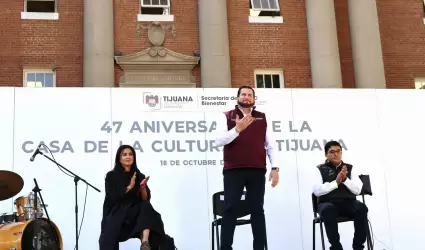 Celebra alcalde Ismael Burgueo 47 aniversario de la Casa de la Cultura Tijuana