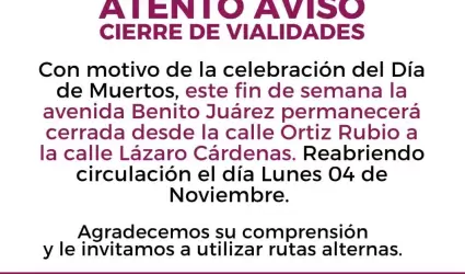 Cierre de vialidades por festividad del Da de Muertos