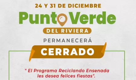 Punto Verde del Riviera estar cerrado martes 24 y 31 diciembre