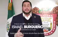 Desea alcalde Ismael Burgueo Ruiz un 2025 de felicidad y prosperidad a las familias tijuanenses