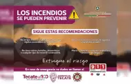 Emite Gobierno de Tecate recomendaciones para evitar incendios