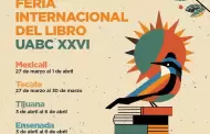 La Feria Internacional del Libro UABC regresa a Mexicali, Tecate, Tijuana y Ensenada