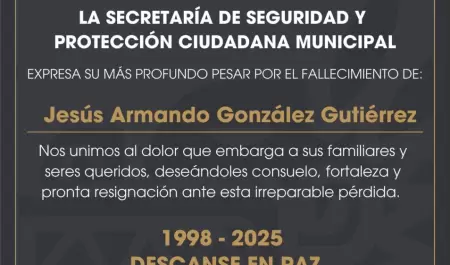 Lamenta SSPCM el fallecimiento del agente municipal Jess Armando Gonzlez Guti