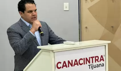 Presidente de la Canacintra Tijuana, Alejandro Jaramillo Osuna,