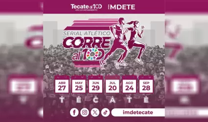 Gobierno de Tecate invita al serial atl�tico "Corre al 100"