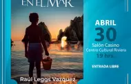 Presentarn en Centro Cultural Riviera el libro "Sueo de Mar"