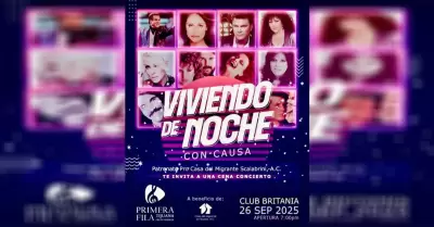 Cena Concierto "Viviendo de Noche con Causa" Beneficiará a la Casa del Migrante