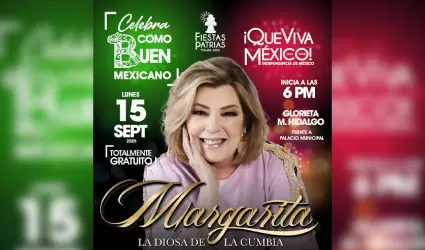 Celebracin Independencia de Mxico con Margarita 'La Diosa de la Cumbia'