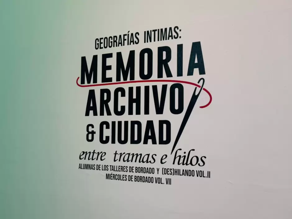 Geograf�as �ntimas: memoria, archivo y ciudad entre tramas e hilos