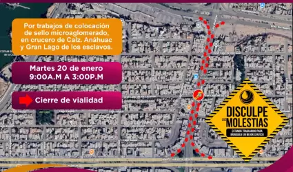 Cierre total de vialidad en calzada An�huac y Lago de los Esclavos por trabajos 