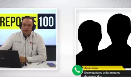 Entrevista a compa�eros de mineros privados de la libertad en Sinaloa