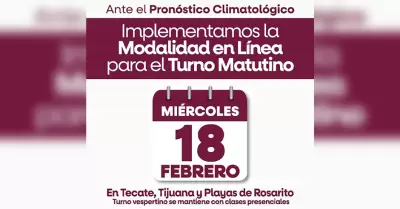 Suspensi�n de clases presenciales en turno matutino de Tijuana, Tecate y Rosarit