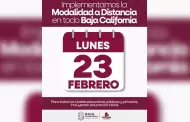 Clases en Baja California ser�n a distancia este lunes 23 de febrero
