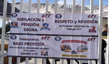 Personal de la UTT labora bajo protesta