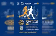 Invita Gobierno de Claudia Agat�n� y Club Rotario Ensenada Calafia� a participar en el Paseo Rotario 5K