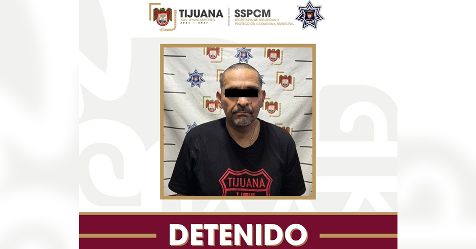 Detienen a hombre con orden de aprehensión por homicidio en Tijuana ...