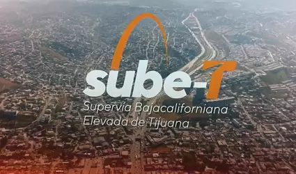 Presentan proyecto "Sube-T, Superv�a Bajacaliforniana Elevada de Tijuana"