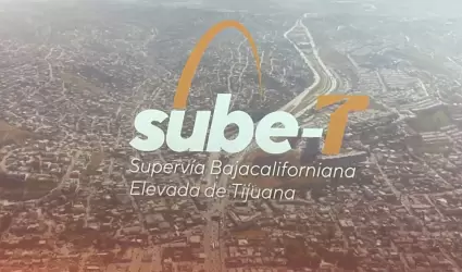 Sube-T, Superv�a Bajacaliforniana Elevada de Tijuana