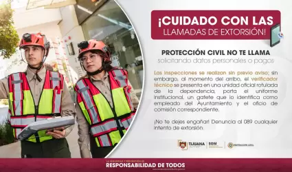 Alerta gobierno municipal de Tijuana sobre falsas llamadas a la ciudadan�a