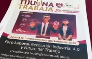 Presentan programa "Tijuana Trabaja" para modernizar relaciones laborales en la ciudad