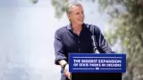 Newsom impulsa expansi�n hist�rica de parques