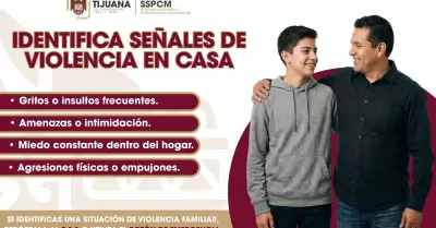 SSPCM Tijuana exhorta a identificar y denunciar se�ales de violencia familiar
