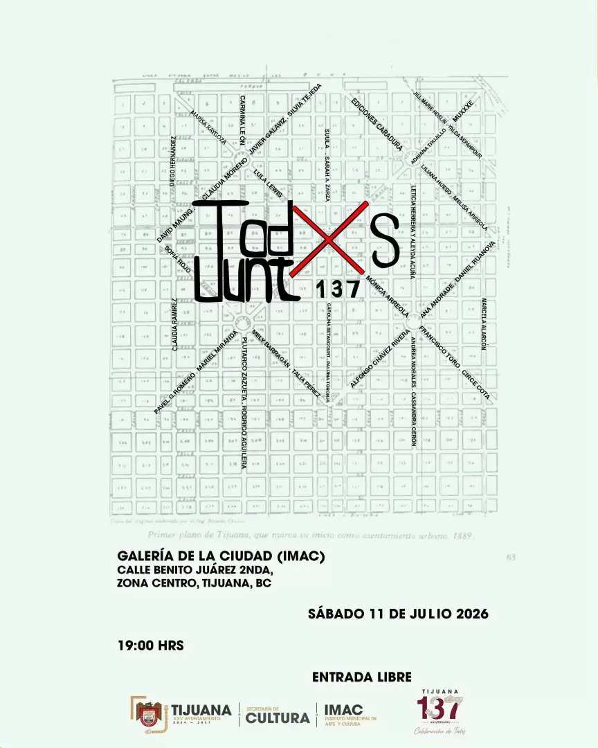 Programa cultural por el 137 aniversario de la fundación de Tijuana