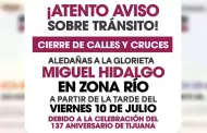 Informa Gobierno Municipal cierre temporal de vialidades por concierto del 137 Aniversario de la Fundaci�n de Tijuana