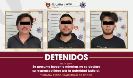 Detienen a presunto agresor sexual y a dos hombres por lesiones en Tijuana