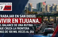 Trabajar en San Diego, vivir en Tijuana: el balance de una rutina que cruza la frontera m�s de 100 mil veces al d�a
