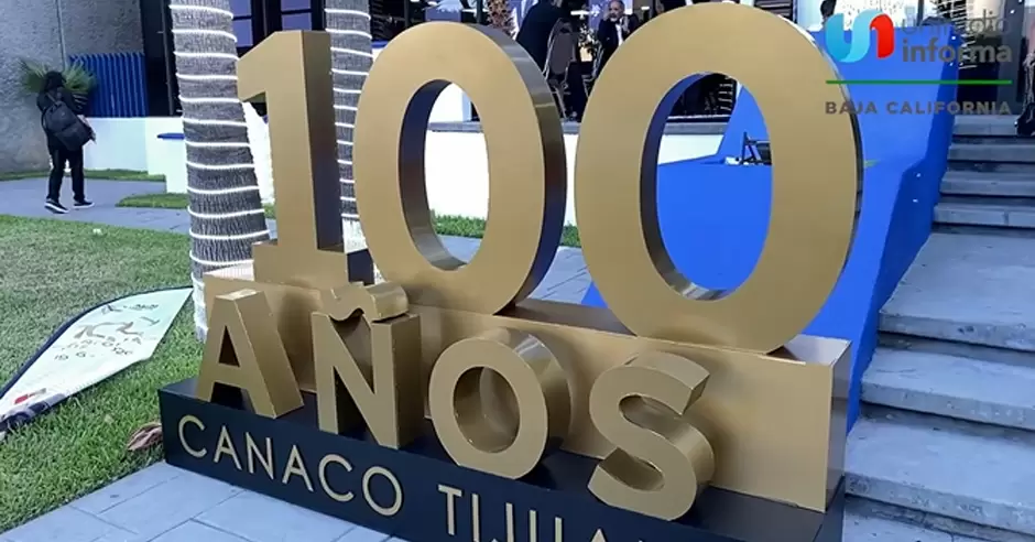 C�mara Nacional de Comercio de Tijuana celebr� su centenario de fundaci�n