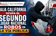Baja California ocupa el segundo lugar nacional en robos en la v�a p�blica por habitante