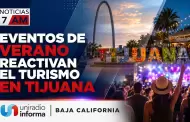 Eventos de verano reactivan el turismo en Tijuana