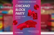 El Museo del California Center for the Arts presenta el Chicano Block Party