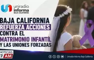 Baja California refuerza acciones contra el matrimonio infantil y las uniones forzadas